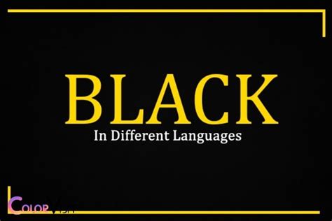 The Color Black in Different Languages! 